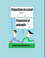 Prepositions on a Leash / Preposizioni al guinzaglio