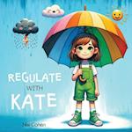 Regulate With Kate