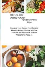 Renal Diet Cookbook for beginners 2024