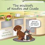 The Mischiefs of Noodles and Cicada