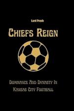 Chiefs Reign