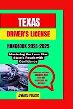 Texas Driver's License Handbook 2024-2025