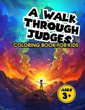 A Walk Through Judges Christian Coloring Book for Kids