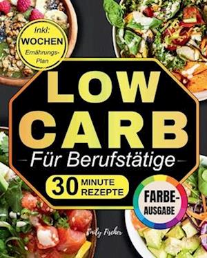 Low Carb für Berufstätige