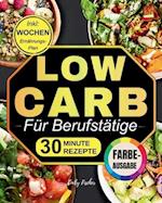 Low Carb für Berufstätige