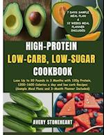 High-Protein, Low-Carb, Low-Sugar Cookbook