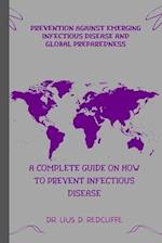 Prevention Against Emerging Infectious Disease and Global Preparedness