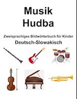 Deutsch-Slowakisch Musik / Hudba Zweisprachiges Bildwörterbuch für Kinder