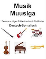 Deutsch-Somalisch Musik / Muusiga Zweisprachiges Bildwörterbuch für Kinder