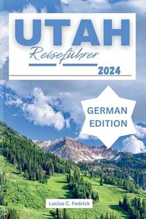 Utah Reiseführer 2024