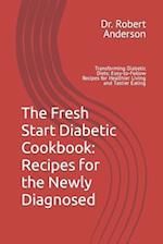 The Fresh Start Diabetic Cookbook