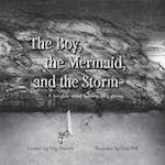 The Boy, The Mermaid, And The Storm