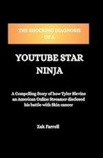The Shocking Diagnosis of a YouTube Star Ninja