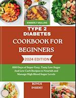 Type 2 Diabetes Cookbook for Beginners