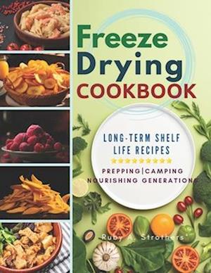 Freeze Drying Cookbook