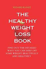 The Healthy Weight Loss Book