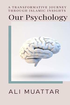 Our Psychology