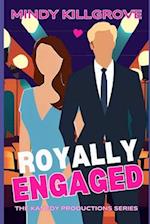 Royally Engaged