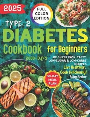 Type 2 Diabetes Cookbook for Beginners