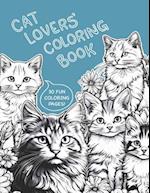 Cat Lovers' Coloring Book, 30 Cute Cat Coloring Pages For Adults, Seniors & Teens