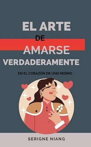 En el Corazón de Uno Mismo