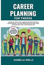 Career Planning for Tweens