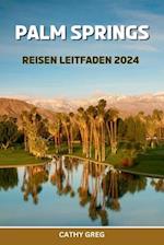 Palm Springs Reisen Leitfaden 2024