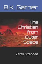 The Christian from Outer Space