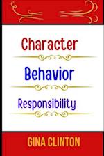 Character Behavior Responsibility