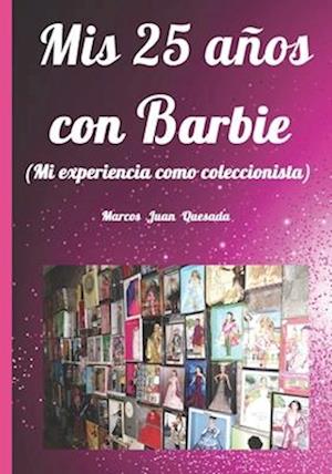 Mis 25 años con Barbie