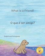 What is a Friend: A Pup Finds a Home in Portuguese and English 