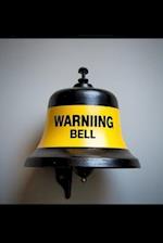 The Warning Bell