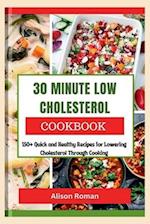 30 Minute Low Cholesterol Cookbook
