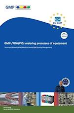 GMP-/FDA/PICs ordering processes of equipment