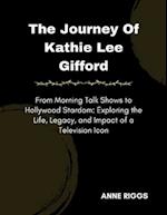 The Journey Of Kathie Lee Gifford