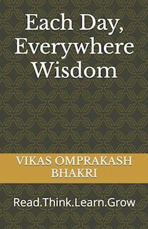 Each Day, Everywhere Wisdom