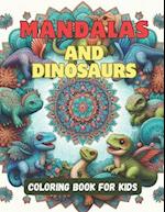Mandalas and Dinosaurs Coloring Book for Kids