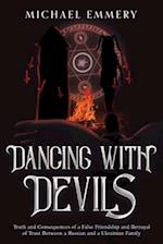 Dancing with Devils