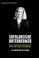 Erfolgreiche Unternehmer - Das Motivationsbuch