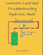 Lesson Learned Troubleshooting Hydronic Heating Systems