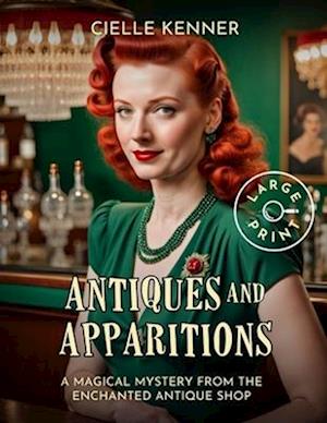 Antiques and Apparitions