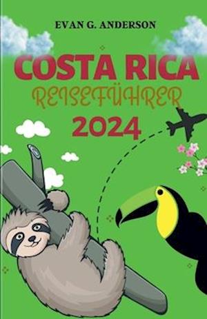 Costa Rica Reiseführer 2024