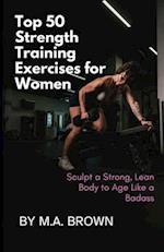 Top 50 Strength Training Exercises for Women