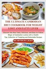 The Ultimate Cambodian Diet Cookbook for Weight Lost and Fatty Liver