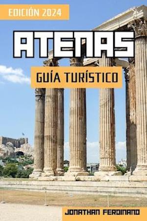 Atenas Guía Turístico 2024