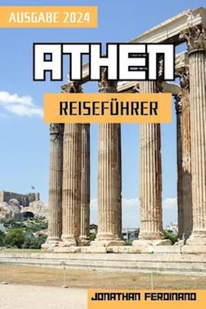 Athen Reiseführer 2024