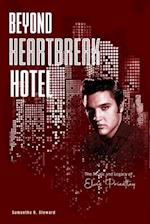 Beyond Heartbreak Hotel