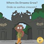 Where Do Dreams Grow?