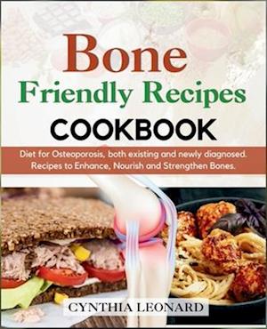 Bone Friendly Recipes Cookbook