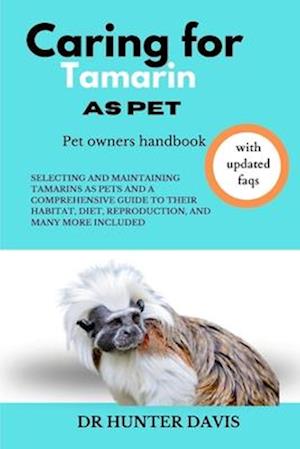 Caring for Tamarin as Pet